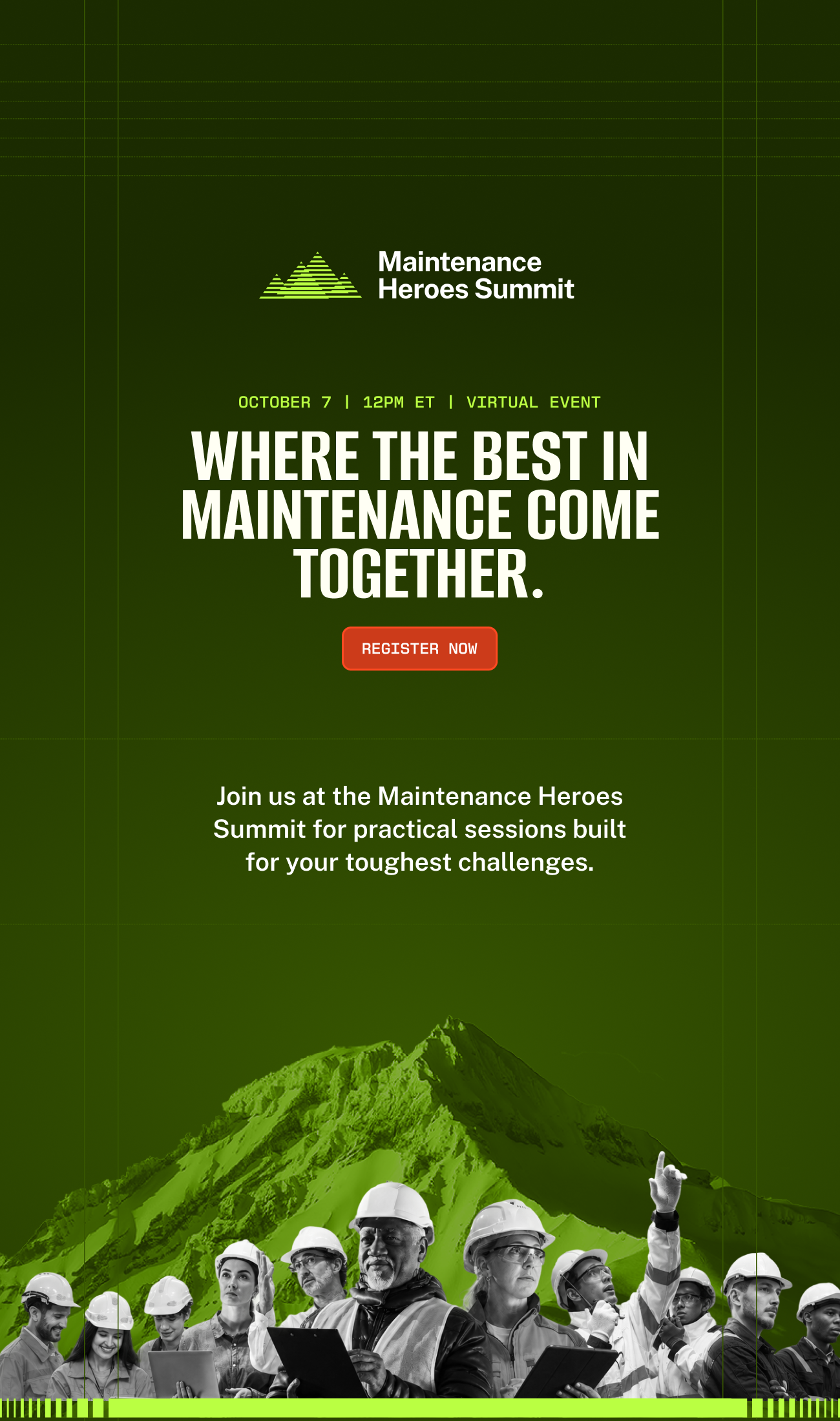 Promotional graphic for Maintenance Heroes Summit, a virtual event on October 7 at 12 p.m. ET. Headline reads “Where the best in maintenance come together,” with a Register Now button. Dark green design with a mountain peak and maintenance workers in hard hats and safety vests.